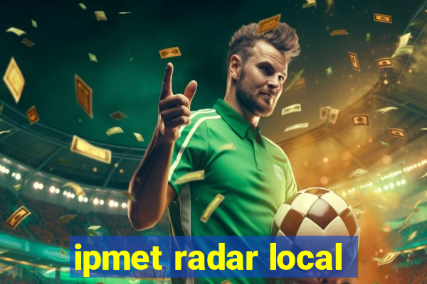 ipmet radar local